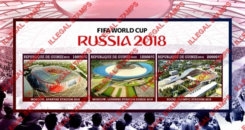 Guinea Republic 2015 FIFA World Cup Soccer in Russia in 2018 Stadiums Illegal Stamp Souvenir Sheet of 3