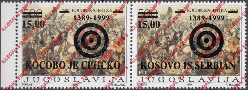 Kosovo is Serbian 1999 Counterfeit Overprints on Yugoslavia Defeat of the Serbians Stamp made in 1989
